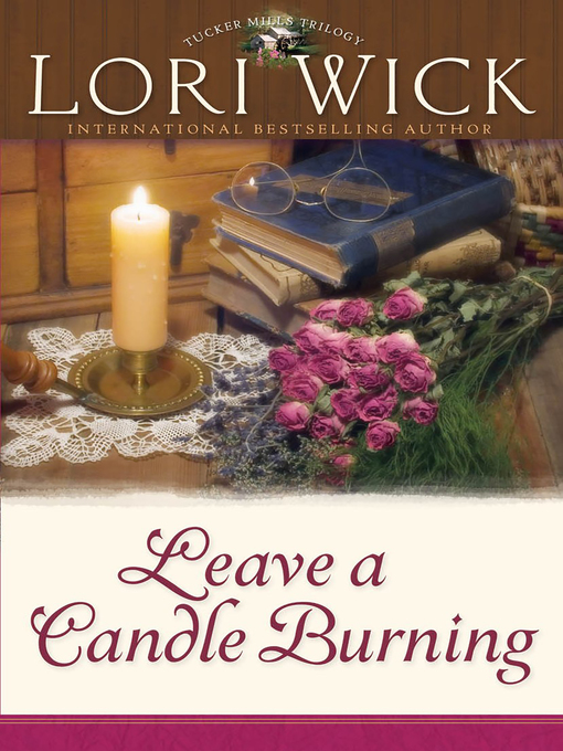 Leave a Candle Burning (eBook): Tucker Mills Trilogy, Book 3